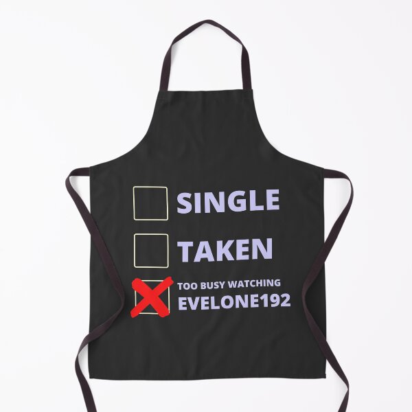 Item preview, Evelone192 Funny Single Taken designed and sold by LAST WEEK'S STOLEN AESTHETICS.