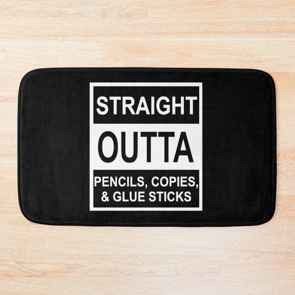 Item preview, Straight Outta Pencils, Copies , & Glue Sticks. Funny Shirt For Teachers - #TeacherLife designed and sold by AwakenedSoul.