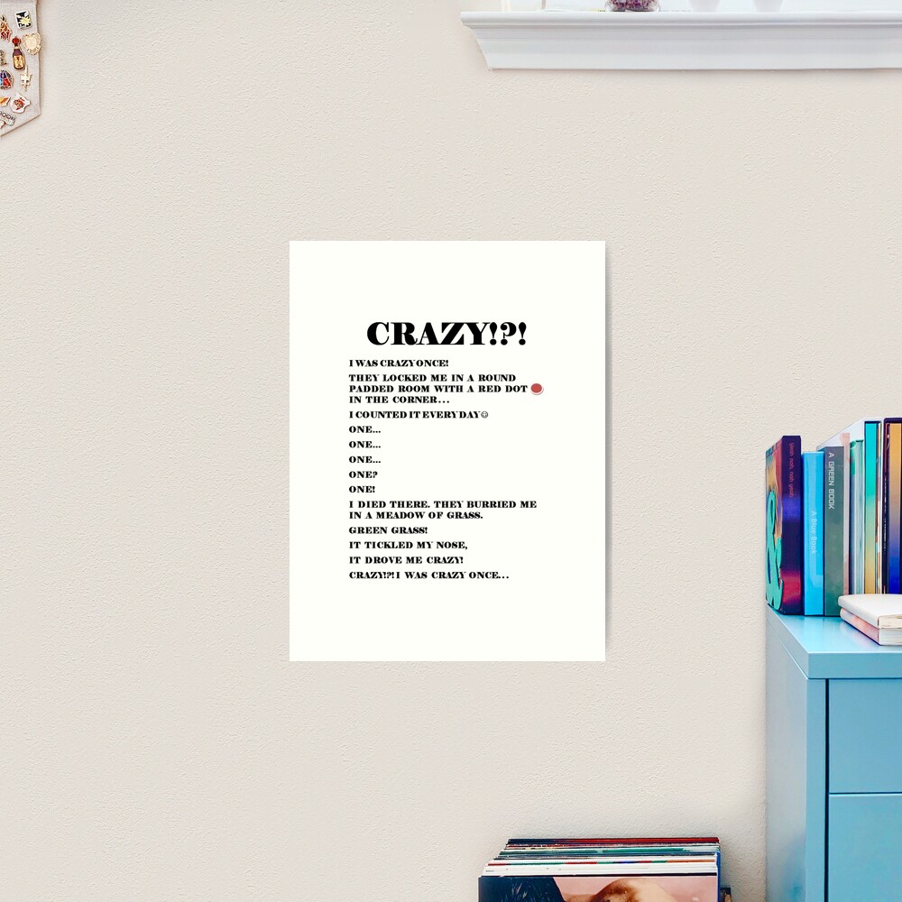 crazy I was crazy once Art Board Print for Sale by Punkydudesters