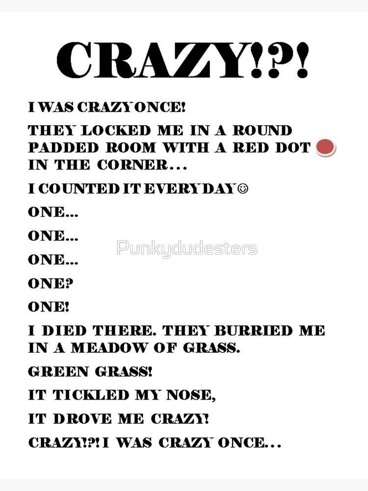 crazy I was crazy once Art Board Print for Sale by Punkydudesters