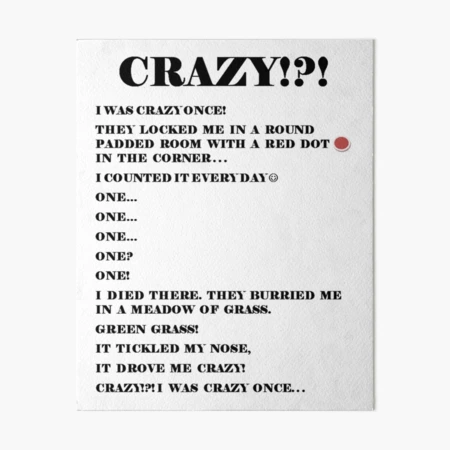 crazy I was crazy once Art Board Print for Sale by Punkydudesters