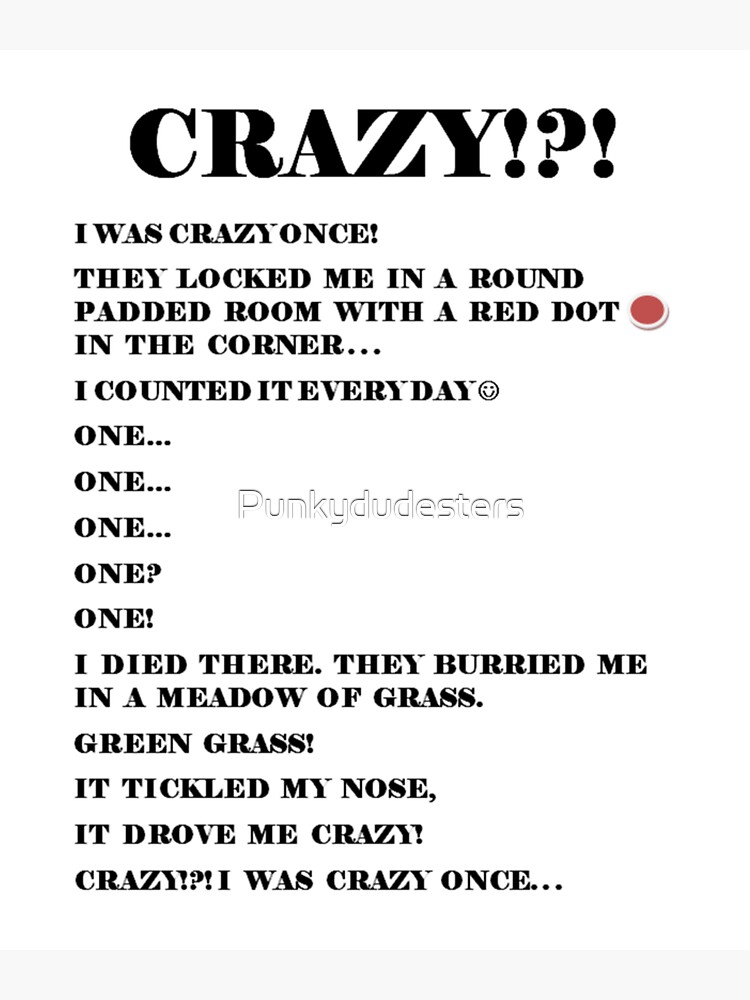 crazy I was crazy once | Sticker