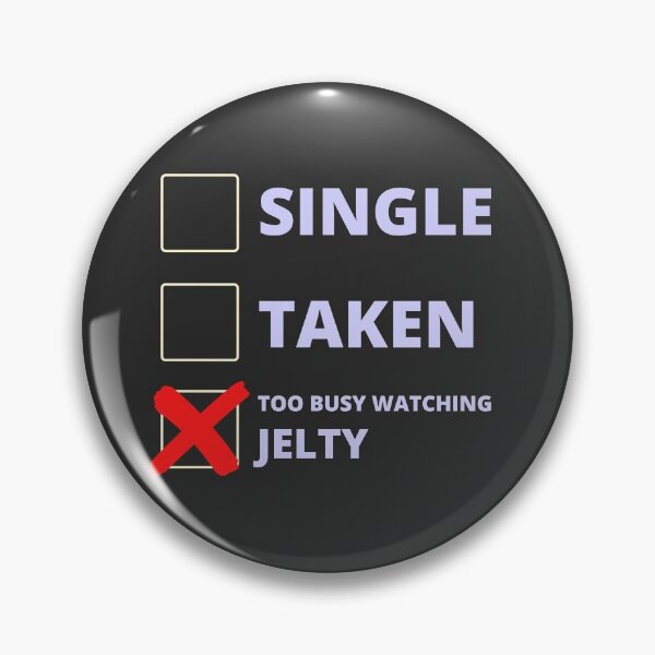 Item preview, Jelty Funny Single Taken designed and sold by LAST WEEK'S STOLEN AESTHETICS.
