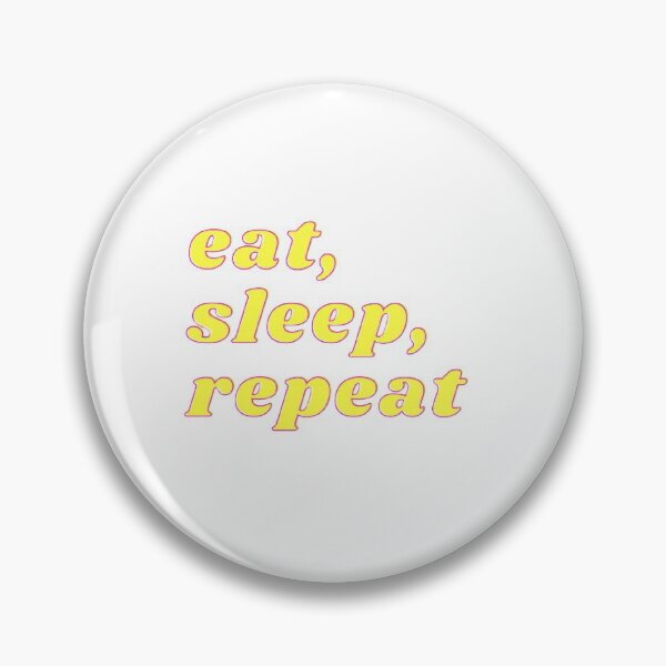 Item preview, eat, sleep, repeat designed and sold by Life of Kenzie Designs.