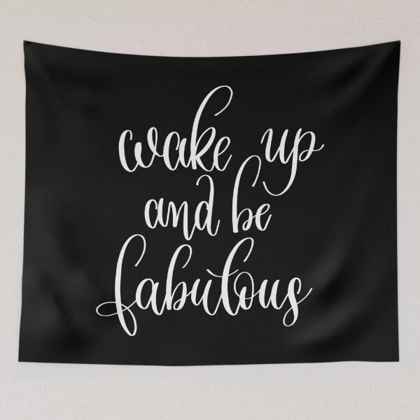 Item preview, Wake Up And Be Fabulous designed and sold by FiveNiches.