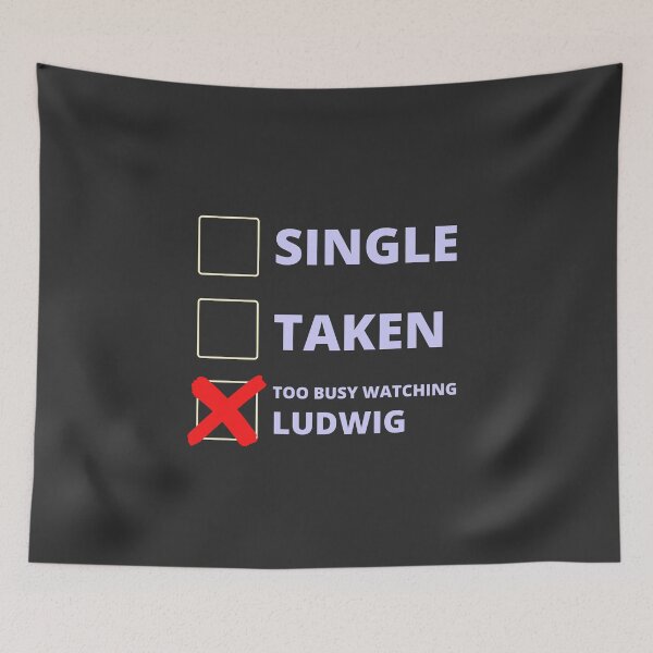 Item preview, Ludwig Funny Single Taken designed and sold by LAST WEEK'S STOLEN AESTHETICS.