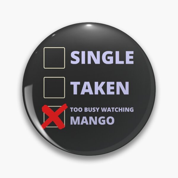 Item preview, Mango Funny Single Taken designed and sold by LAST WEEK'S STOLEN AESTHETICS.