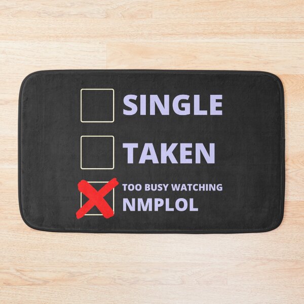 Item preview, NMPLOL Funny Single Taken designed and sold by LAST WEEK'S STOLEN AESTHETICS.