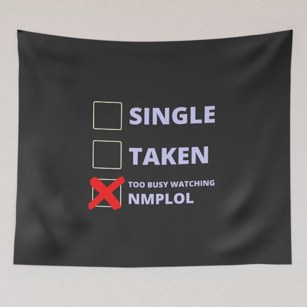 Item preview, NMPLOL Funny Single Taken designed and sold by LAST WEEK'S STOLEN AESTHETICS.