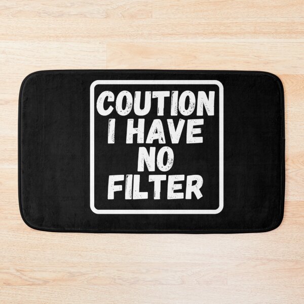 Item preview, Coution I Have No Filter | Motivation Quote designed and sold by namipaliso.
