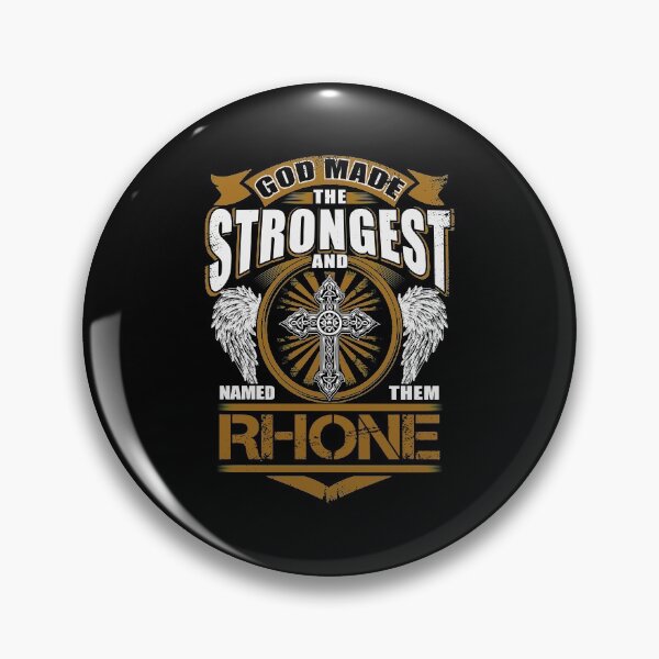 Item preview, Rhone Name T Shirt - God Found Strongest And Named Them Rhone Gift Item Tee designed and sold by ribbinjunk.