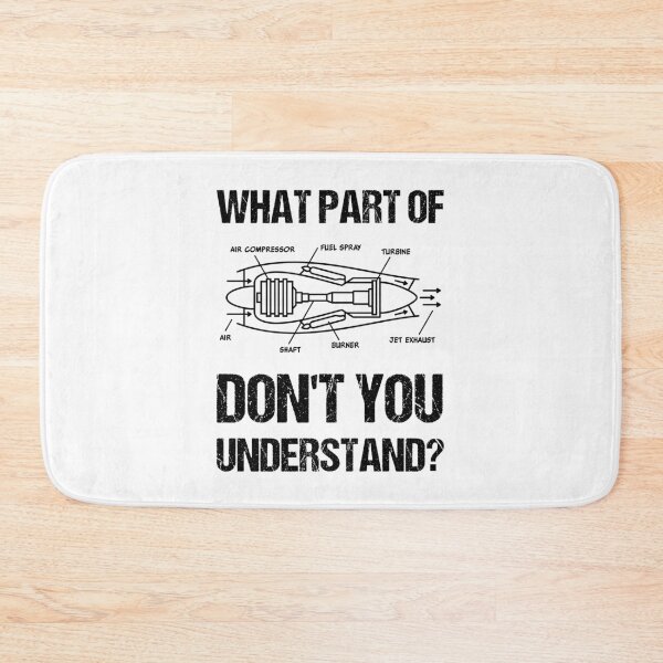 Item preview, Jet Engine. What Part Of Don't You Understand? designed and sold by TashaVector.