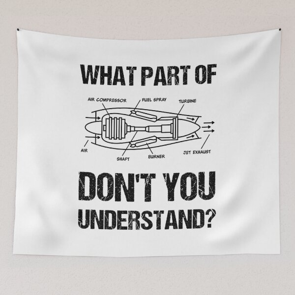 Item preview, Jet Engine. What Part Of Don't You Understand? designed and sold by TashaVector.