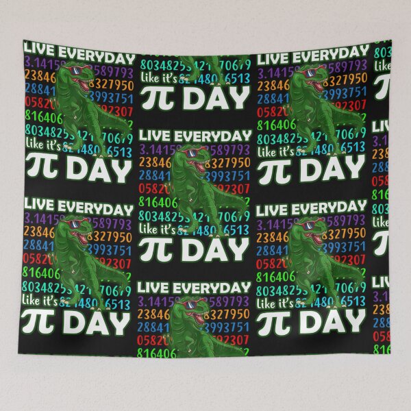 Item preview, Pi Day Pi Day   Live Everyday Like Its Pi Day Dino designed and sold by fredrickmassey.