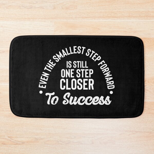 Item preview, Even the smallest step forward, is still one step closer to success designed and sold by Honeybee Designs.