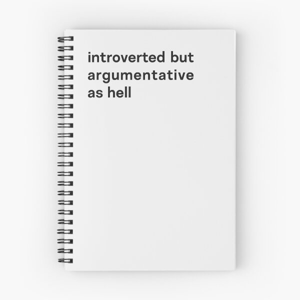 Item preview, introverted but argumentative as hell (light) designed and sold by bantaam.