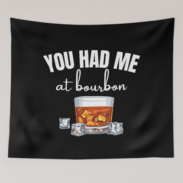 Item preview, You Had Me At Bourbon designed and sold by Jewelspride.