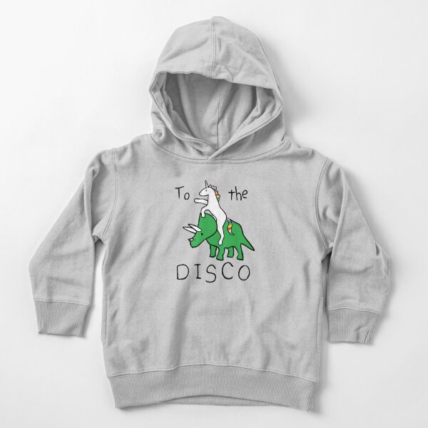To The Disco (Unicorn Riding Triceratops) Toddler Pullover Hoodie