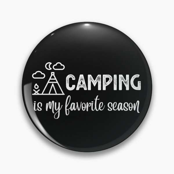 Item preview, Camping is my Favorite Season designed and sold by redsh2564.