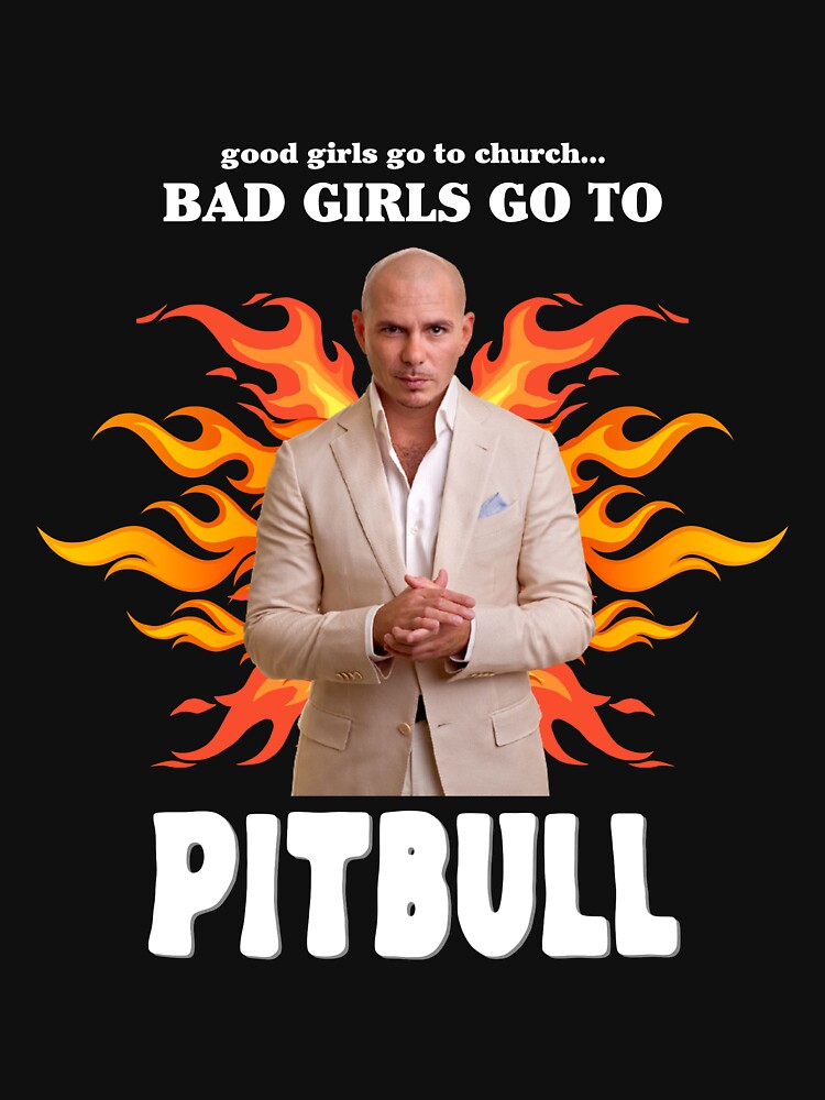 Discover Girls Go To Pitbull Essential T-Shirt