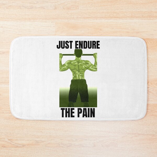 Item preview, Just Endure The Pain designed and sold by Daluyong.