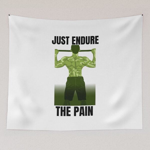 Item preview, Just Endure The Pain designed and sold by Daluyong.