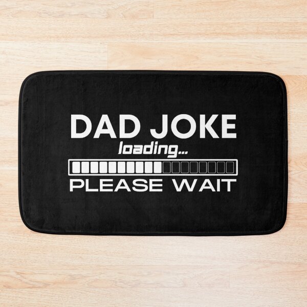 Item preview, DAD JOKE LOADING PLEASE WAIT 2 designed and sold by TThousand.