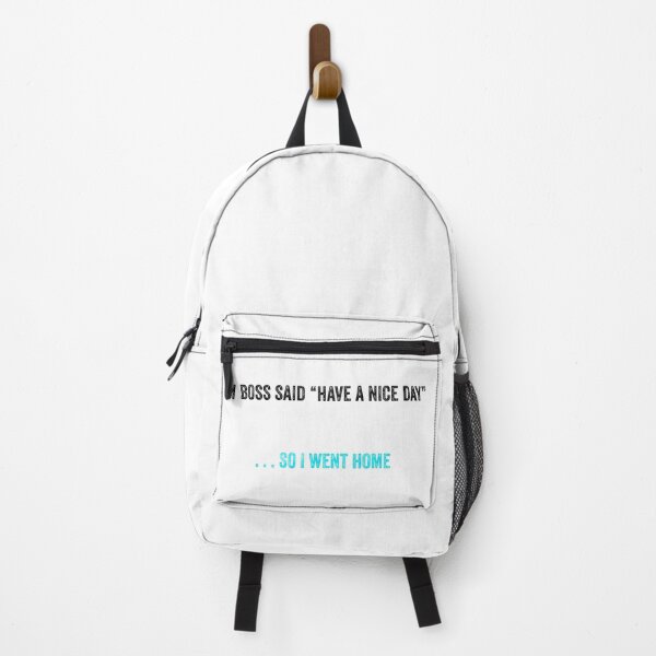 Item preview, My Boss Said Have A Nice Day . . . So I Went Home in light blue teal and black font designed and sold by UncleStuScience.