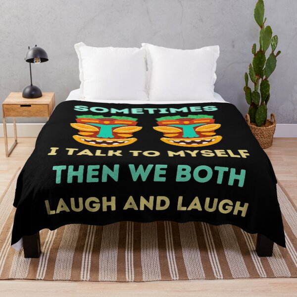 Item preview, sometimes i talk to myself then we both laugh designed and sold by Buzzbazaar.