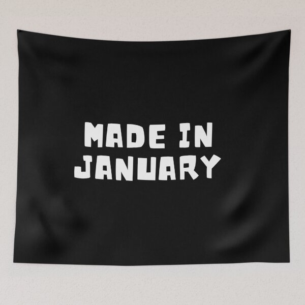 Item preview, Made In January designed and sold by MayaCordalia.