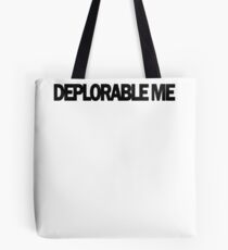 DEPLORABLE ME T shirt 2016 Tote Bag