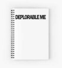 DEPLORABLE ME T shirt 2016 Spiral Notebook