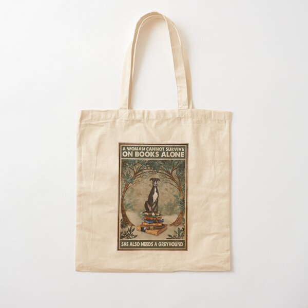 Item preview, A Woman Cannot Survive On Books Alone She Also Needs A Greyhound designed and sold by Susanspy007.