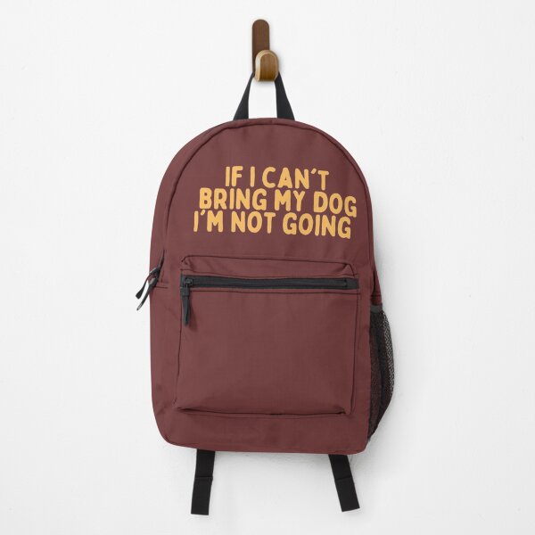Item preview, If i can't bring my dog i'm not going  | Motivation Quote designed and sold by namipaliso.