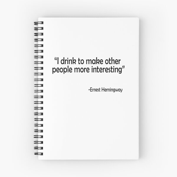 Item preview, Hemingway drinking quote designed and sold by evisonphoto.