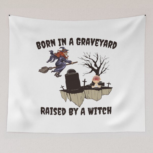 Item preview, Born In A Graveyard Raised By A Witch designed and sold by besttwlife.