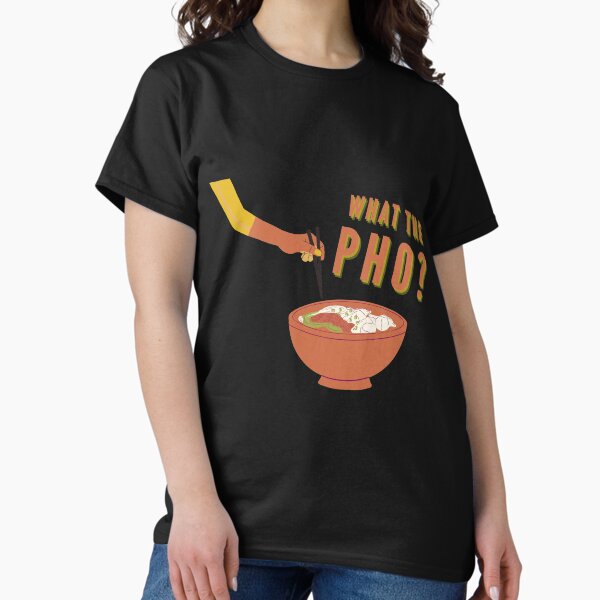 Item preview, What the Pho? designed and sold by BeeMeCreative.