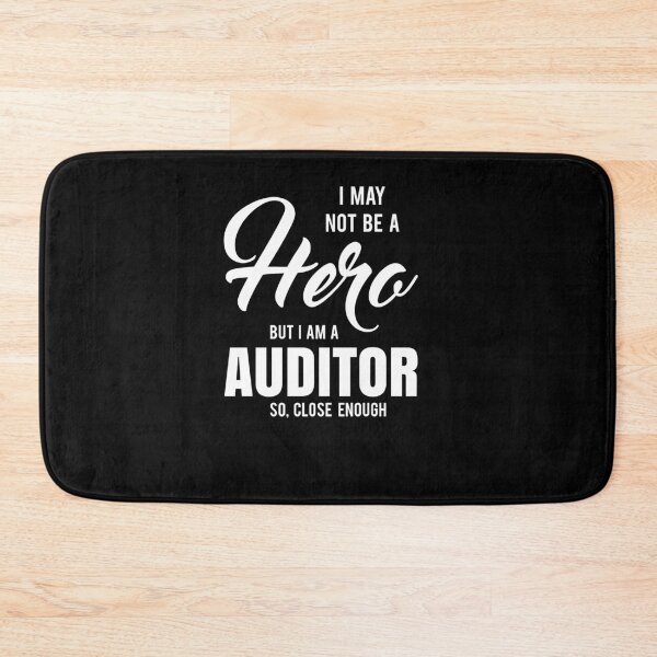 Item preview, I MAY NOT BE A HERO BUT I AM A AUDITOR SO, CLOSE ENOUGH designed and sold by T-shirtgallery.
