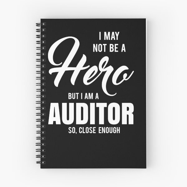 Item preview, I MAY NOT BE A HERO BUT I AM A AUDITOR SO, CLOSE ENOUGH designed and sold by T-shirtgallery.