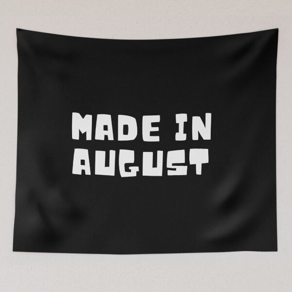 Item preview, Made In August designed and sold by MayaCordalia.