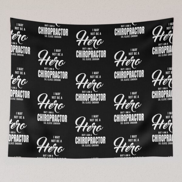 Item preview, I MAY NOT BE A HERO BUT I AM A CHIROPRACTOR SO, CLOSE ENOUGH designed and sold by T-shirtgallery.
