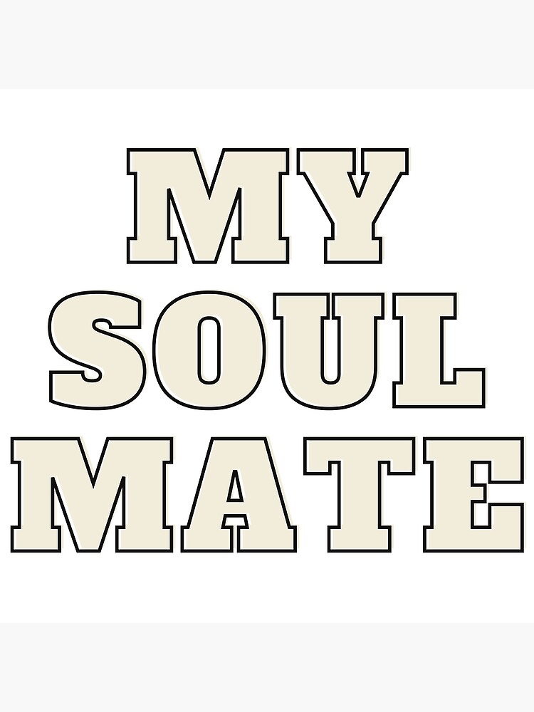 What Means My Soul Mate