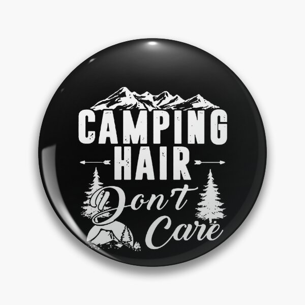 Item preview, Camping Hair Don't Care  designed and sold by clickmostro.