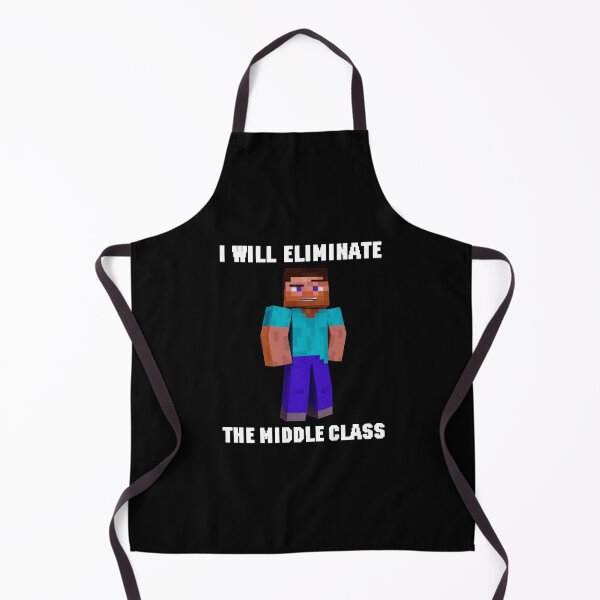 Item preview, I Will Eliminate The Middle Class Herobrine designed and sold by timothybakerhi.