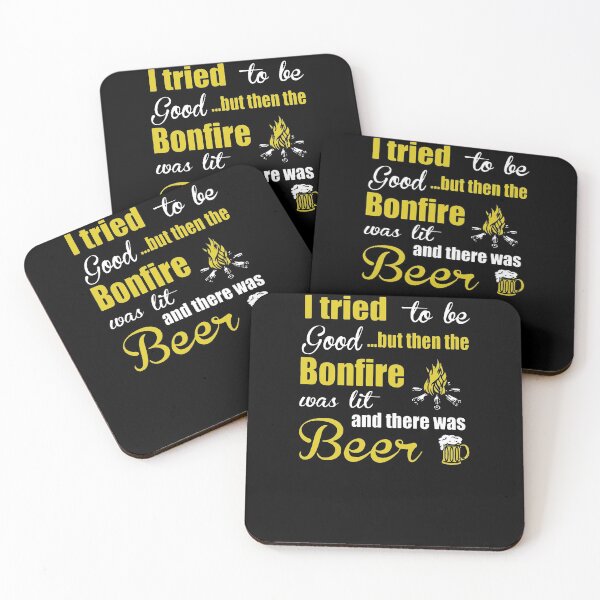 Item preview, I Tried To Be Good But Then The Bonfire Was Lit And Then There Was Beer  designed and sold by clickmostro.
