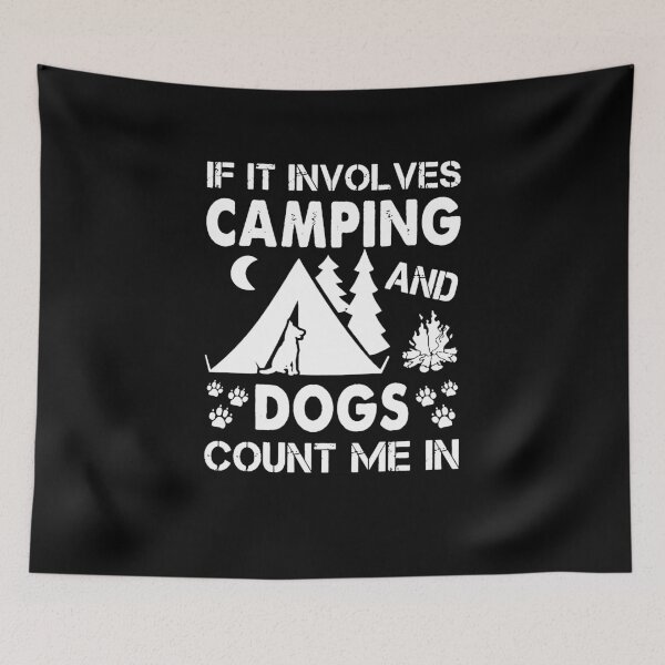Item preview, If It Involves Camping And Dogs Count Me In  designed and sold by clickmostro.