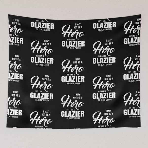 Item preview, I MAY NOT BE A HERO BUT I AM A GLAZIER SO, CLOSE ENOUGH designed and sold by T-shirtgallery.
