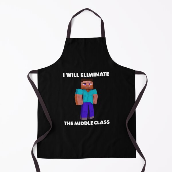 Item preview, I Will Eliminate The Middle Class Herobrine designed and sold by larykingshop.