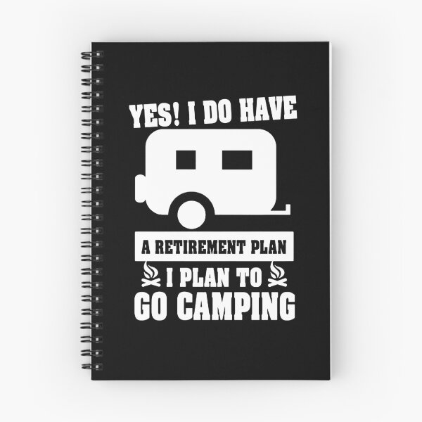 Item preview, Yes I Do Have A Retirement Plan I Plan On Camping Camper   designed and sold by clickmostro.