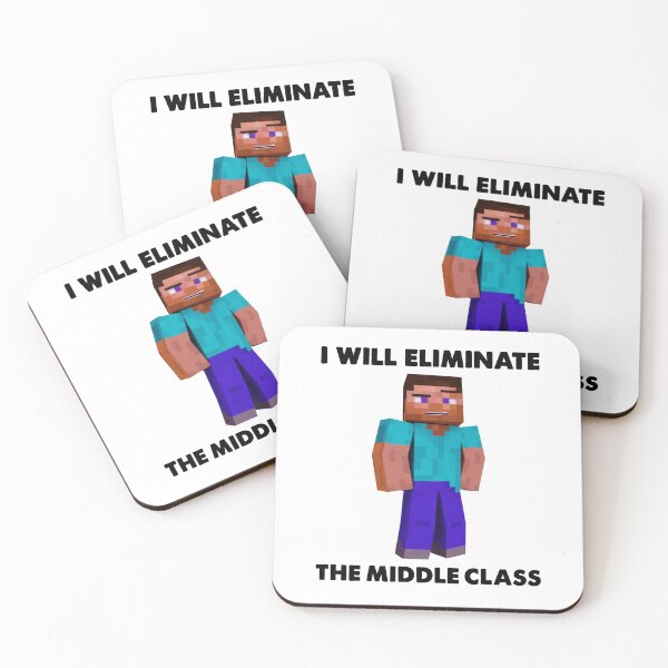 Item preview, Will Eliminate The Middle Class Herobrine designed and sold by johnking2808.